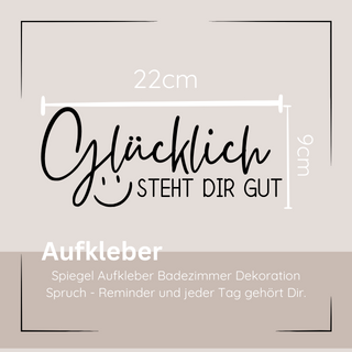 Aufkleber | Glücklich steht dir gut